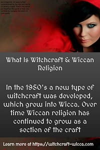 What Is Witchcraft & Wiccan Religion