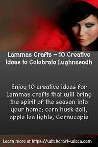 Lammas Crafts – 10 Creative Ideas to Celebrate Lughnasadh