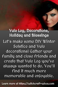 Yule Log, Decorations, Holiday and Blessings