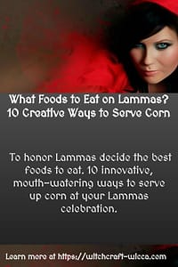 What Foods to Eat on Lammas? 10 Creative Ways to Serve Corn