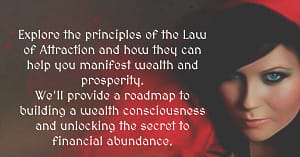 Explore the principles behaind the money and the Law of Attraction and how they can help you manifest wealth and prosperity.
