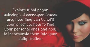 Pagan Astrological Correspondences in Your Spiritual Journey