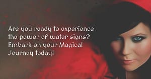Water signs have always been associated with mystery and intrigue, and their unique traits have piqued the interest of many. But did you know that Cancer, Scorpio, and Pisces are natural-born witches? Their emotional intuition, psychic abilities, and strong connection to their emotions make them ideal for practising witchcraft.