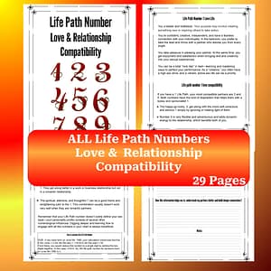 All Life Path Numbers, Love and Relationship Compatibility: The Ultimate Guide to Finding Your Perfect Match