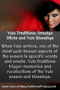 Yule Traditions: Smudge Sticks and Yule Blessings