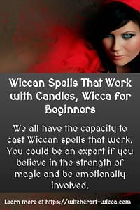 Wiccan Spells That Work with Candles, Wicca for Beginners